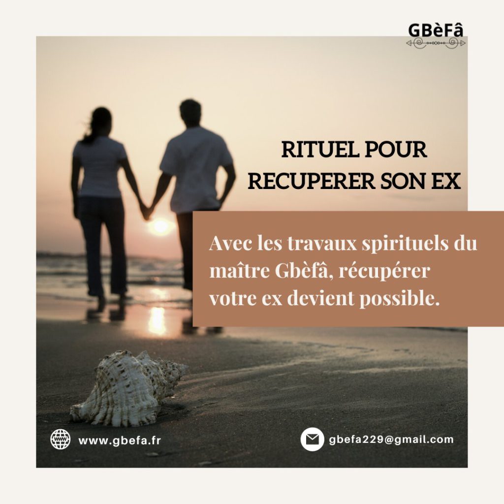 RITUEL OCCULTE POUR RECUPERER SON EX