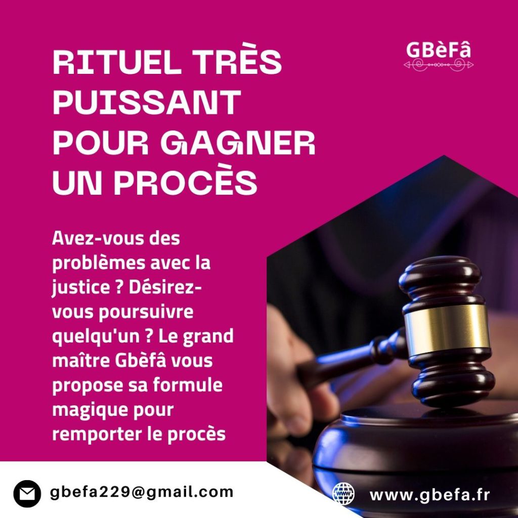 RITUEL TRÈS PUISSANT POUR GAGNER UN PROCÈS