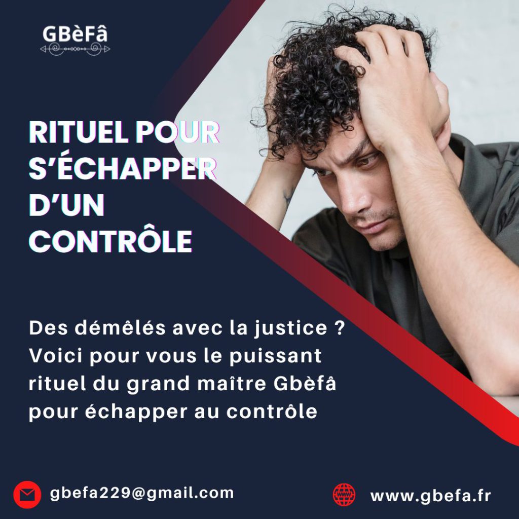 RITUEL POUR S’ÉCHAPPER D’UN CONTRÔLE