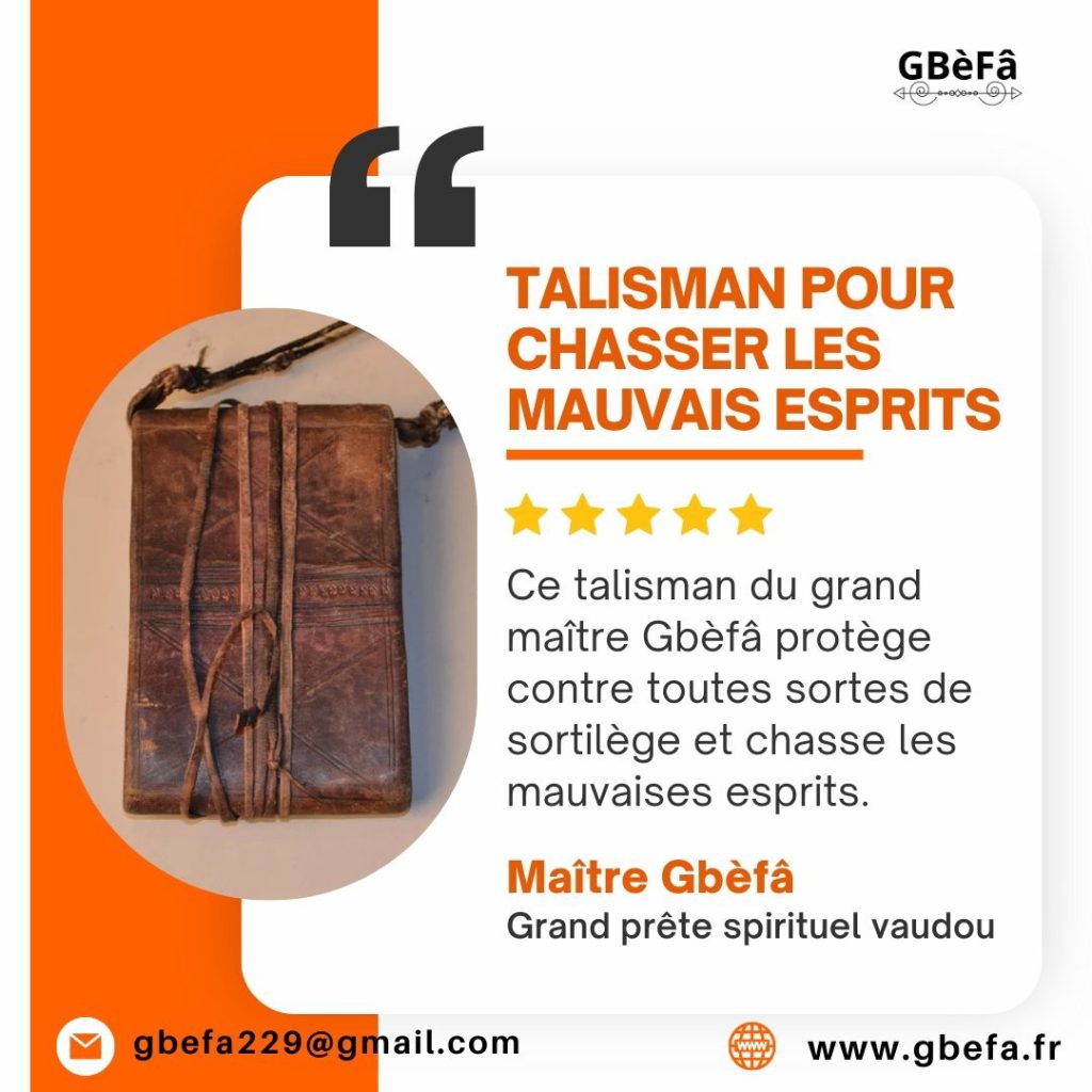 LE TALISMAN POUR CHASSER LES MAUVAIS ESPRITS